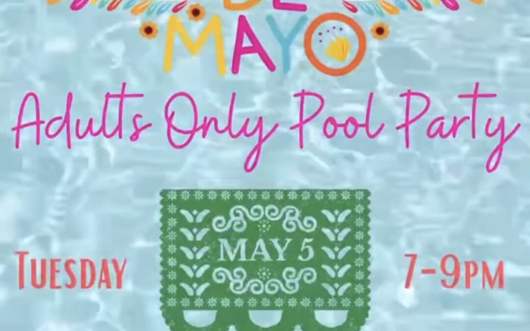 Cinco de Mayo Adults-Only Pool Party