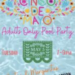 Cinco de Mayo Adults-Only Pool Party
