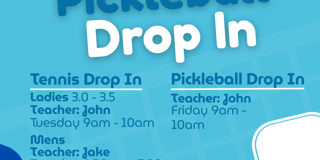 Tennis & Pickleball Drop-In is Here!